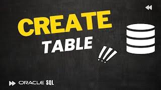 How to CREATE TABLE in Oracle Database using Oracle Live SQL, ATP, ADW,..etc