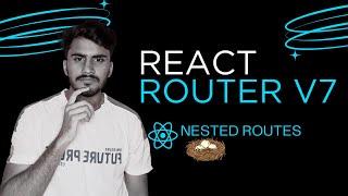 React Router v7: Nested Routing Explained in Malayalam | Routing in React