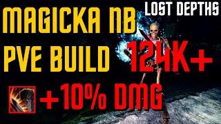 ESO - Magicka Nightblade PVE Build (124k+) - Lost Depths