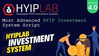 HYIPLAB - Complete HYIP Investment System | Most Advanced HYIP Investment Script |  #HYIPLAB setup