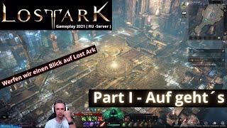 Lost Ark [DE] || Start ins Abenteuer ( Gameplay RU 2021 ) || LP #1