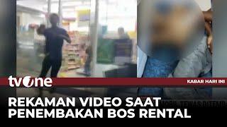 Video Amatir Penembakan Bos Rental Mobil di Minimarket | Kabar Hari Ini tvOne