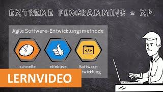 Was ist Extreme Programming - XP? | Werte, Prinzipien, Techniken und Vor- und Nachteile | Lernvideo