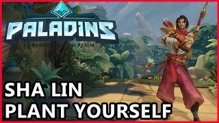 Paladins Sha Lin Gameplay - Plant Yourself Sha Lin Guide - Paladins Gameplay Siege