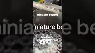 miniature bearing factory #miniature bearing #tools #bearing #deep groove ball bearing