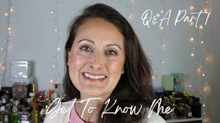 Get to Know Me // Q&A Part 1