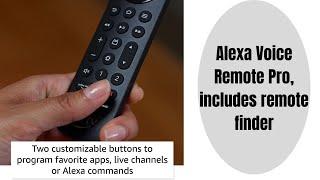 Introducing Alexa Voice Remote Pro, includes remote finder, TV controls, backlit buttons