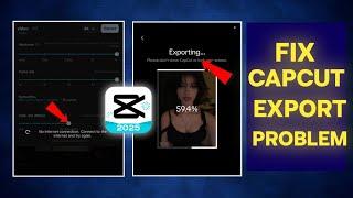 Fix Capcut Export Problem | Capcut Export No Internet Connection Problem Fix | Capcut Export Error