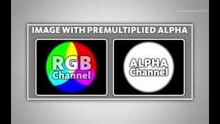 Alpha - Part 9 - Straight Alpha versus Premultiplied Alpha