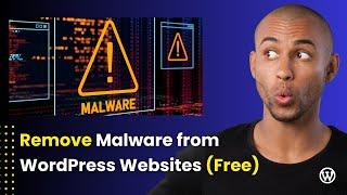 WordPress Malware Removal Tutorial: Real Project Example | Free Method