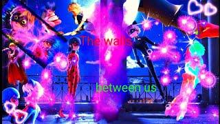 Walls between us~ Miraculous amv [THE MOVIE]