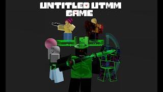 Untitled Utmm Game (1x1x1x1 location + Reworked bosses + drops)