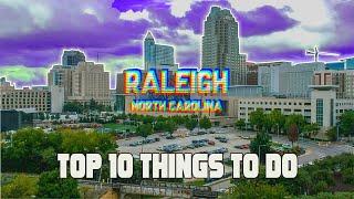 Top 10 Things to do in Raleigh, North Carolina