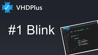 Simple Blink Tutorial - FPGA Programming for Beginners - Tutorial Part 1 (Update)