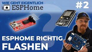 Wie flasht man GANZ EINFACH ESPHome?  4 VARIANTEN (Wie geht eigentlich ESPHome? | #2)