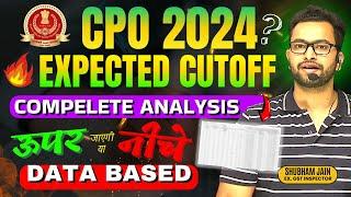 SSC CPO 2024 final expected cutoff for selection by Shubham Sir