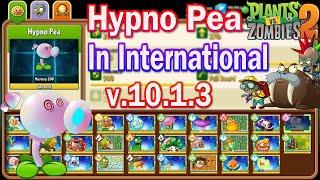 Pvz 2 10.1.3 - New Plants Hypno Pea & Chinese Plants in International in Plants vs Zombies 2