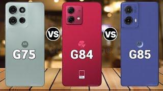 Motorola G75 Vs Motorola G85 Vs Motorola G84 | Moto G85 Vs Moto G75 Vs Moto G84 @TechnoRuhez