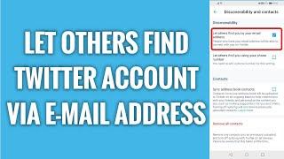 Let Others Find Twitter Account Via E-Mail Address