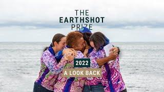 Looking Back on 2022 | The Earthshot Prize 
