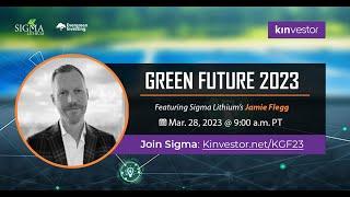 Sigma Lithium Presenting at the Kinvestor Green Future Conference 2023