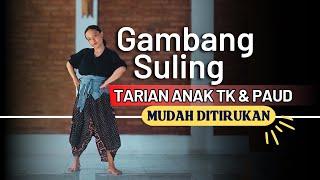 Tari Gambang Suling - Tari Kreasi Daerah - Mudah untuk Anak PAUD TK SD