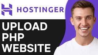 How To Upload PHP Website in Hostinger (2025)