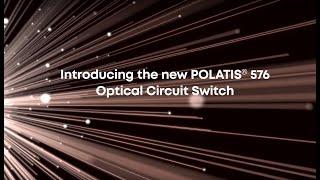 POLATIS® 576 optical circuit switch