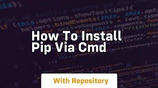 how to install pip via cmd