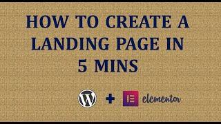 HOW TO CREATE A LANDING PAGE WORDPRESS AND ELEMENTOR