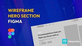 Membuat Wireframe Hero Section di Figma  |  Mangcoding