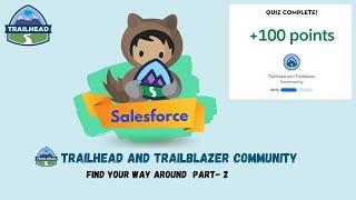 Find Your Way Around | trailhead and Trailblazer Community | Part-2  Quiz ️| Trailhead