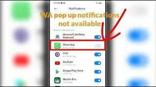 How To Fix WhatsApp Pop up Notifications are No Longer Available or not enable on Android IOS Device