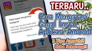 TERBARU!! Cara Mengatasi Gagal Instal Aplikasi Di Android