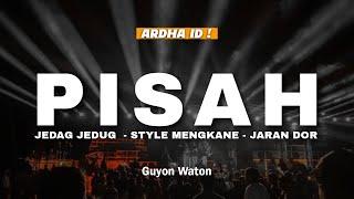DJ PISAH (DUDU SALAHKU KARO KOE) - GUYONWATON - VIRALL TIKTOK BY ARDHA ID