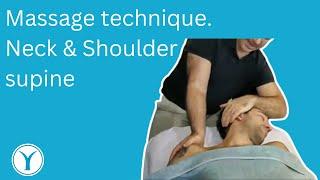 Massage technique. Neck & Shoulder supine