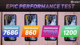 Snapdragon 778G vs Dimensity 1200 vs SD860, 768G Epic Performance Test | Benchmarks & Gaming [Hindi]