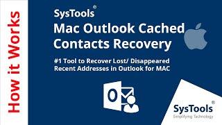 Recover Mac Outlook Recent Addresses / Autocomplete List of Email Addresses - By SysTools