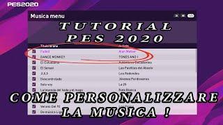 TUTORIAL PES 2020 HOW TO CREATE CUSTOMIZE MUSIC !