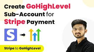 Create GoHighLevel Sub-Account for Stripe Payment | Integrating Stripe with GoHighLevel