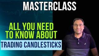 Masterclass On Candlestick Patterns -  The Ultimate Guide For Trading Using Price Action.