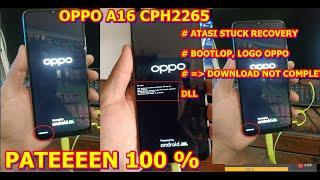 CARA AMPUH ATASI OPPO A16 STUCK RECOVERY 100 % PATEN ( FLASHING OPPO A16 CPH2269 )