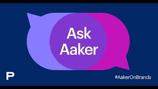 Ask Aaker: What is the Future of Purpose-Driven Branding?