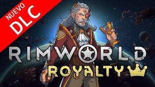  RIMWORLD ROYALTY - Nuevo DLC de Rimworld disponible en Steam - Análisis en español