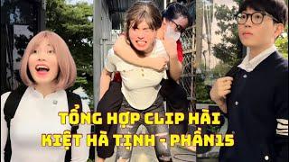 NGÀY NHẬP HỌC ĐÃ QUAY TRỞ LẠI - TỔNG HỢP CLIP HÀI KIỆT HÀ TỊNH PHẦN 15