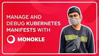 Manage and Debug Kubernetes Manifests with Monokle by Kubeshop