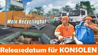 MEIN RECYCLINGHOF  NEWS: EXAKTER Release Termin für die KONSOLEN VERSIONEN !