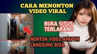 Terbaru!! Cara Menonton Video Viral | Buka situs yang diblokir di chrome