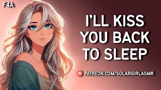 ASMR | Soft Mommy Girlfriend Kisses You to Sleep | Cuddles | Nightmare Comfort Sleep Aid ASMR GF F4A