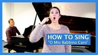 How To Sing Opera: "O Mio Babbino Caro" from Gianni Schicchi (Puccini)